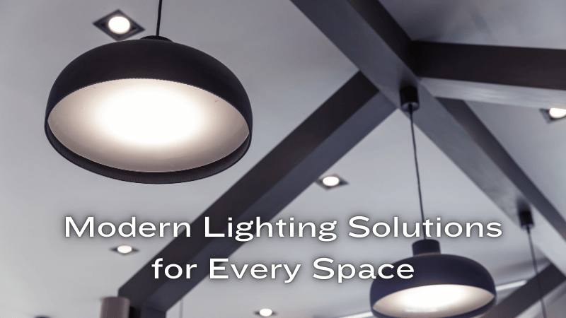 Illuminate Your Home Modern Lighting Solutions for Every Space